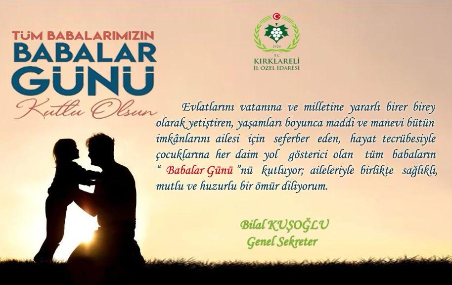 GENEL SEKRETERİMİZ BİLAL KUŞOĞLU’NUN BABALAR GÜNÜ MESAJI